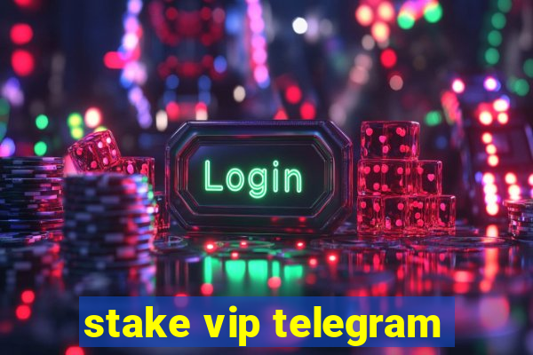 stake vip telegram